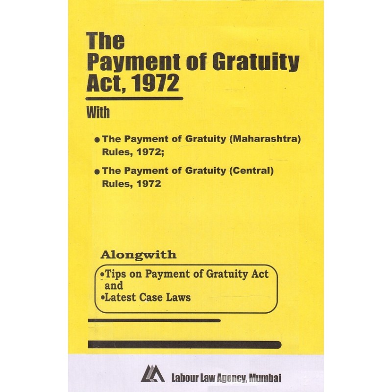 Labour Law Agency's The Payment Of Gratuity Act, 1972 Bare Act